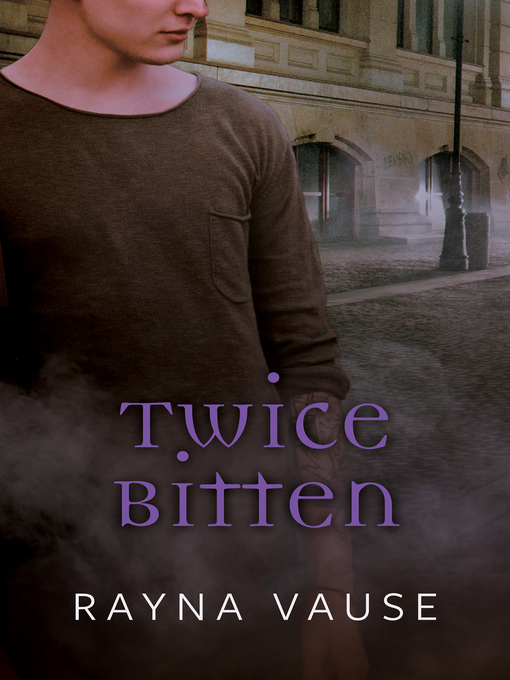 Title details for Twice Bitten by Rayna Vause - Available